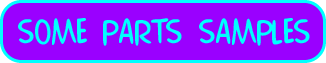 Page Title:  SOME PARTS SAMPLES
